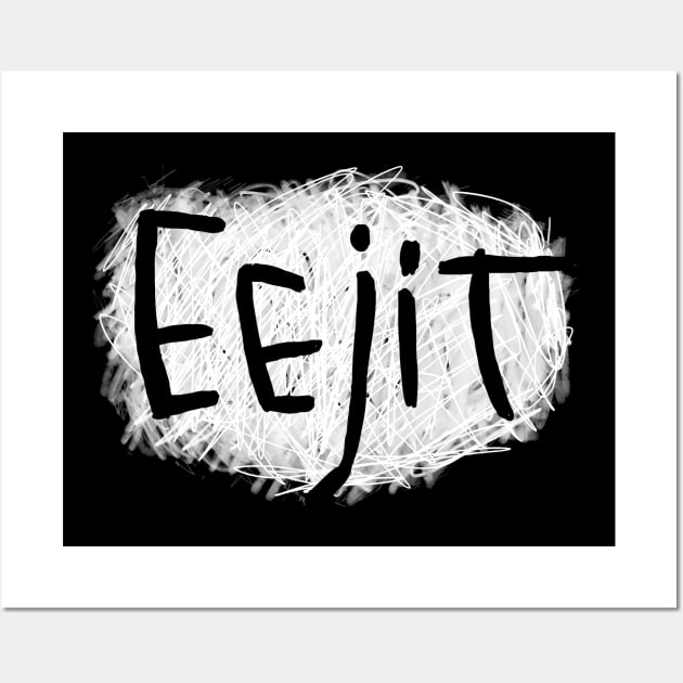 Irish Slang: Eejit, funny Irish Wall Art by badlydrawnbabe